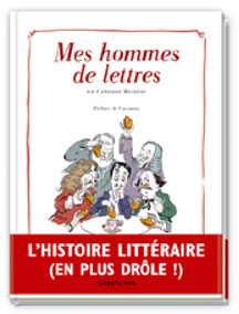 Mes hommes de lettres - Catherine Meurisse