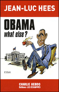 Jean-Luc Hees : Obama what else ?