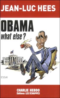 Jean-Luc Hees - Obama, What else ?