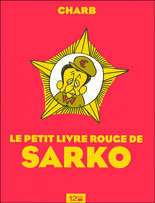 Le petit livre rouge de Sarko par Charb