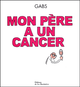 Gabs - Mon père a un cancer